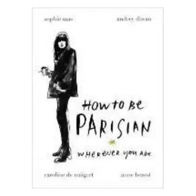 How to Be Parisian