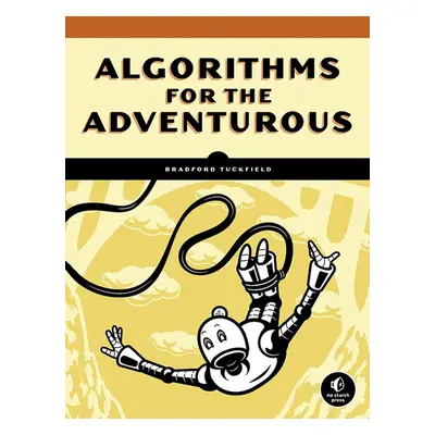 Algorithms for the Adventurous