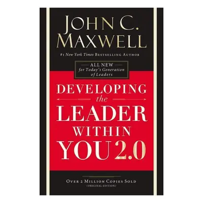 Developing the Leader Within You 2.0