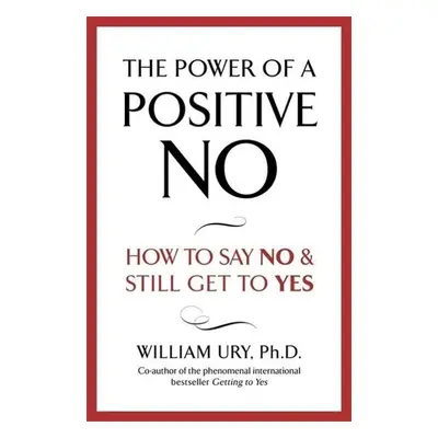 The Power of a Positive No