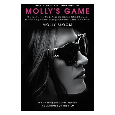 Molly's Game. Movie Tie-in