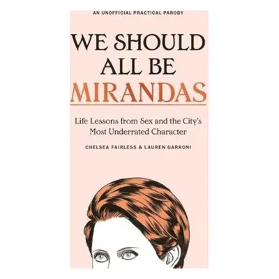 We Should All Be Mirandas