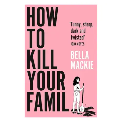 How to Kill Your Family