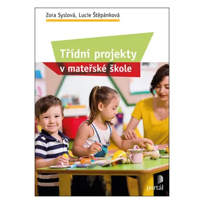 Třídní projekty v mateřské škole