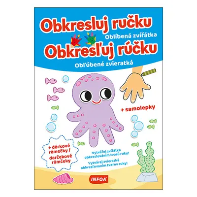 Obkresluj ručku/Obkresľuj rúčku Oblíbená zvířátka/Obľúbené zvieratká