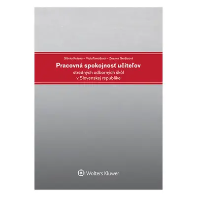 Pracovná spokojnosť učiteľov stredných odborných škôl v Slovenskej republike