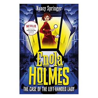 Enola Holmes 2: The Case of the Left-Handed Lady