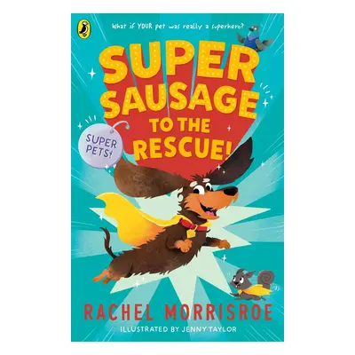 Supersausage to the rescue!