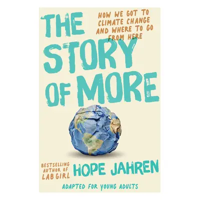 The Story of More (Adapted for Young Adults)