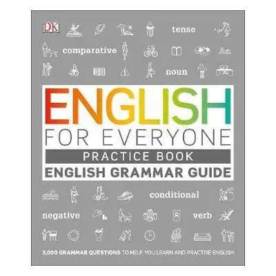 English for Everyone English Grammar Guide Practice Book