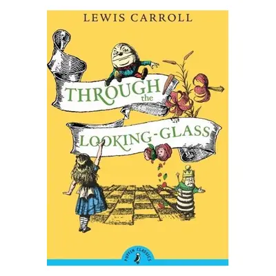 Through the Looking Glass and What Alice Found There