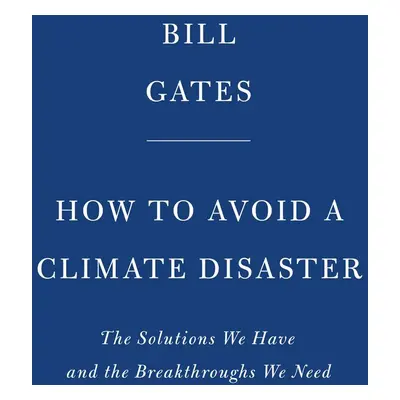 How to Avoid a Climate Disaster