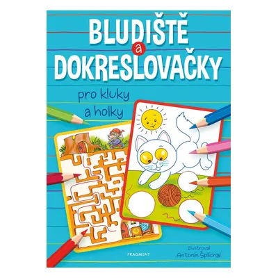 Bludiště a dokreslovačky pro kluky a holky