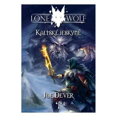 Lone Wolf Kaltské jeskyně (3.díl gamebooková série)