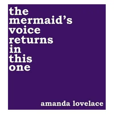 The Mermaid's Voice Returns in This One