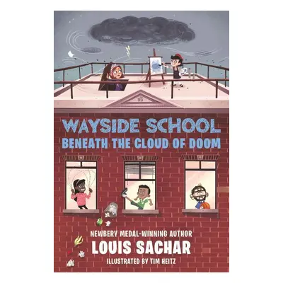 Wayside School Beneath the Cloud of Doom