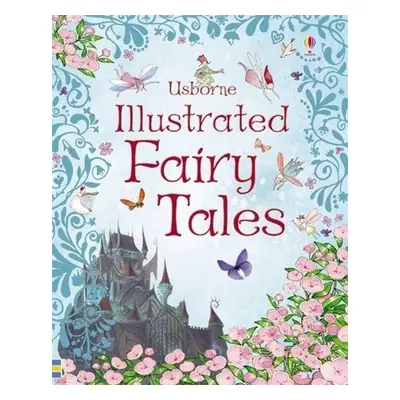 Usborne Illustrated Fairy Tales