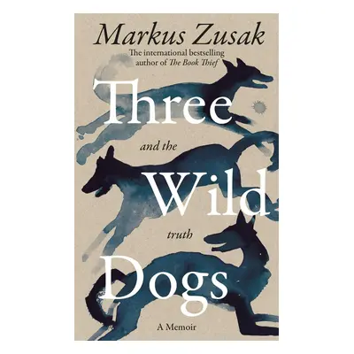 Three Wild Dogs (and the truth)