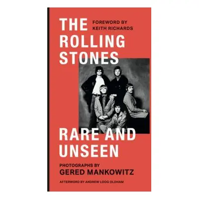 The Rolling Stones Rare and Unseen