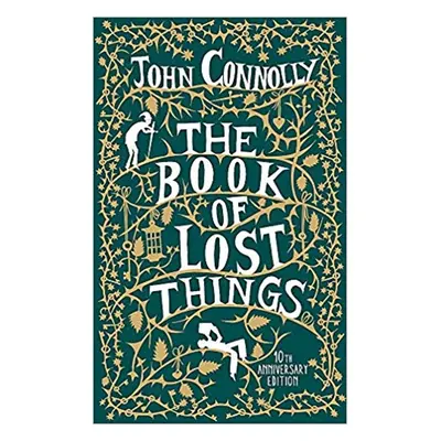 The Book of Lost Things. 10th Anniversary Edition