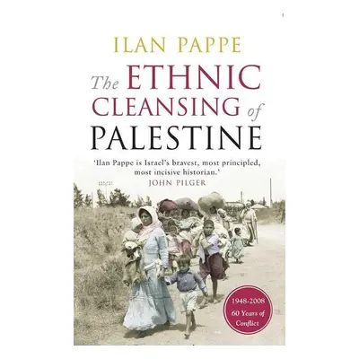 The Ethnic Cleansing of Palestine