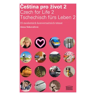 Čeština pro život 2 / Czech for Life 2 / Tschechisch fürs Leben 2