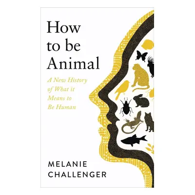 How to Be Animal