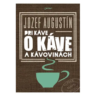 Pri káve o káve a kávovinách