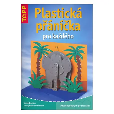 Plastická přáníčka pro každého