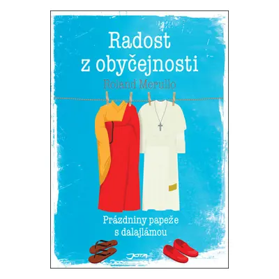 Radost z obyčejnosti