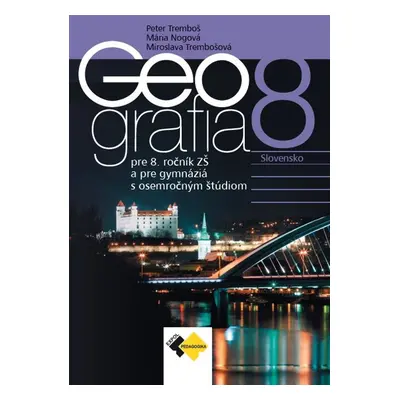 Geografia pre 8.roč. ZŠ a pre GOŠ - učebnica