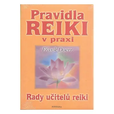 Pravidla Reiki v praxi