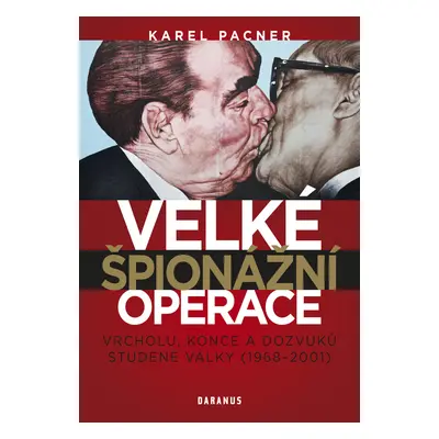 Velké špionážní operace vrcholu, konce a dozvuků studené války (1968-2001)