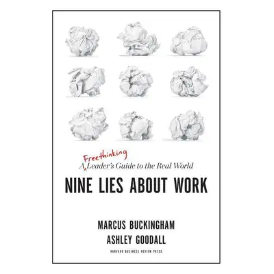 Nine Lies about Work