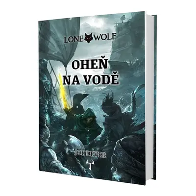 Lone Wolf Oheň na vodě (2.díl gamebooková série)