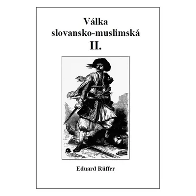 Válka slovansko-muslimská (2)