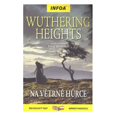 Wuthering Heights/ Na Větrné hůrce