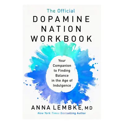 The Official Dopamine Nation Workbook