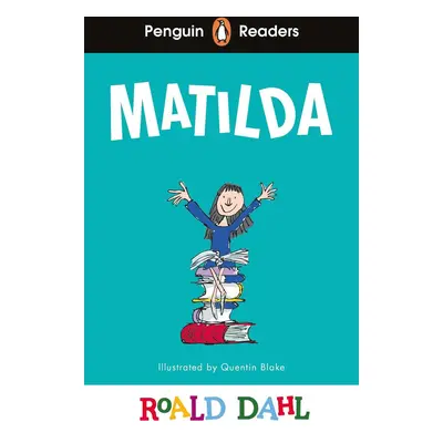 Penguin Readers Level 4: Matilda (ELT Graded Reader)