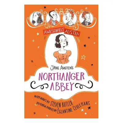 Awesomely Austen - Illustrated and Retold: Jane Austen's Northanger Abbey