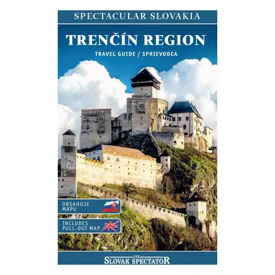 Trenčín region travel guide / sprievodca