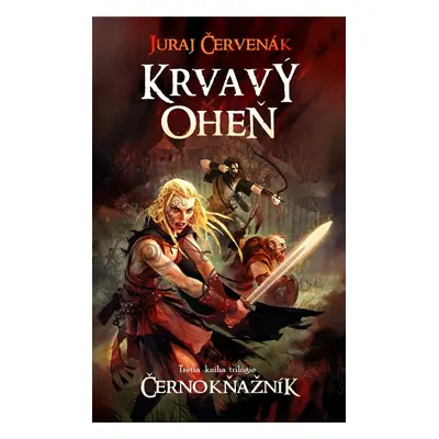 Krvavý oheň (Černokňažník 3)