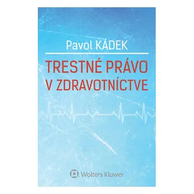 Trestné právo v zdravotníctve