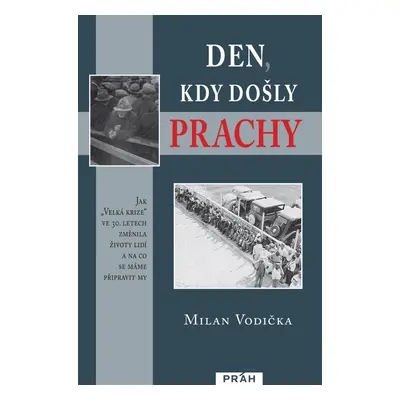 Den, kdy došly prachy