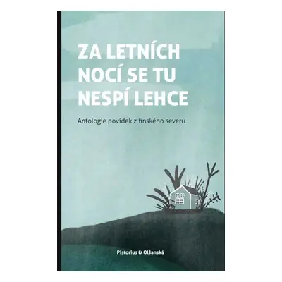 Za letních nocí se tu nespí lehce