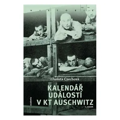 Kalendář událostí v KT Auschwitz (obsahuje 2 svazky)