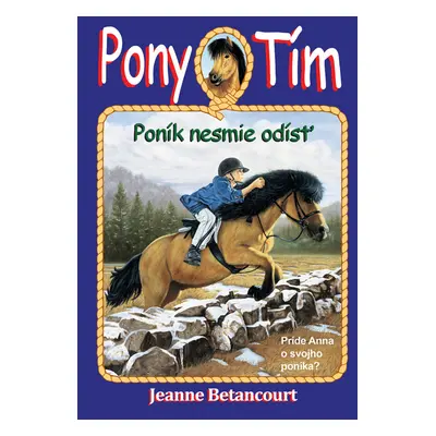 Poník nesmie odísť (Pony Tím 2)