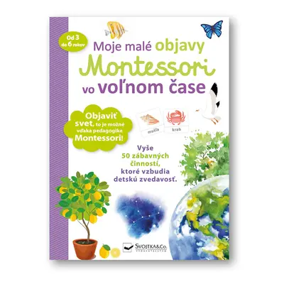 Moje malé objavy Montessori vo voľnom čase