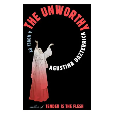 The Unworthy