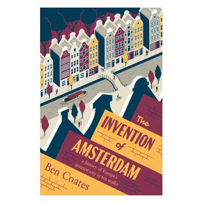 The Invention of Amsterdam